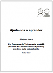 MANUAL ABA GRATUITO - Ajude-nos a Aprender, de Kathy Lear MANUAL ABA GRATUITO - Ajude-nos a Aprender, de Kathy Lear