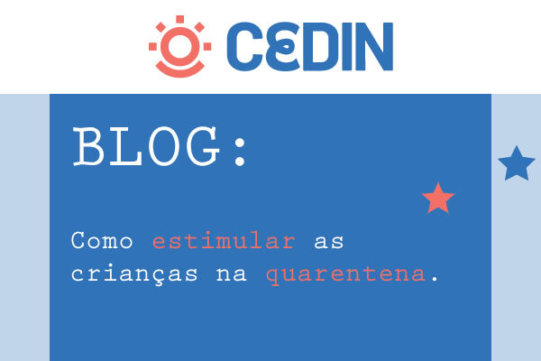 Como estimular as crianças na quarentena.